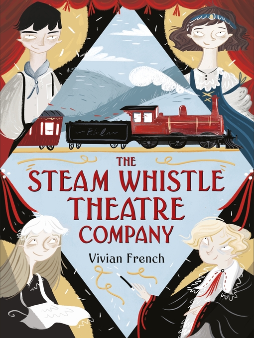 Title details for The Steam Whistle Theatre Company by Vivian French - Available